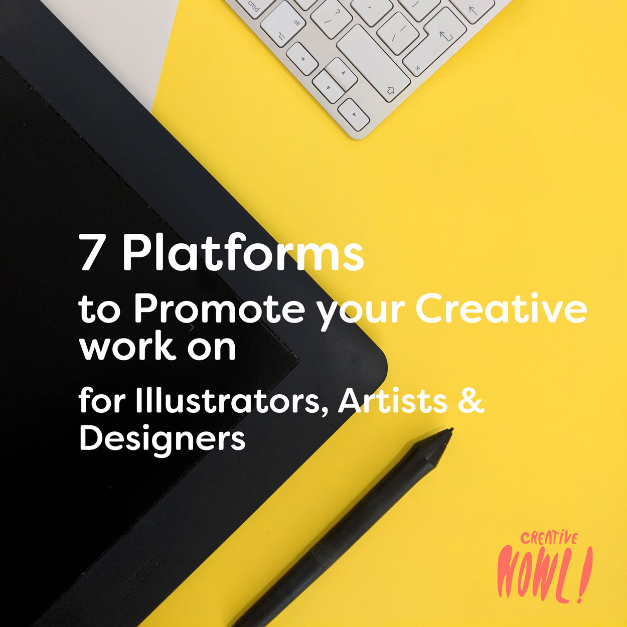 7 Platforms to Promote your Creative work on